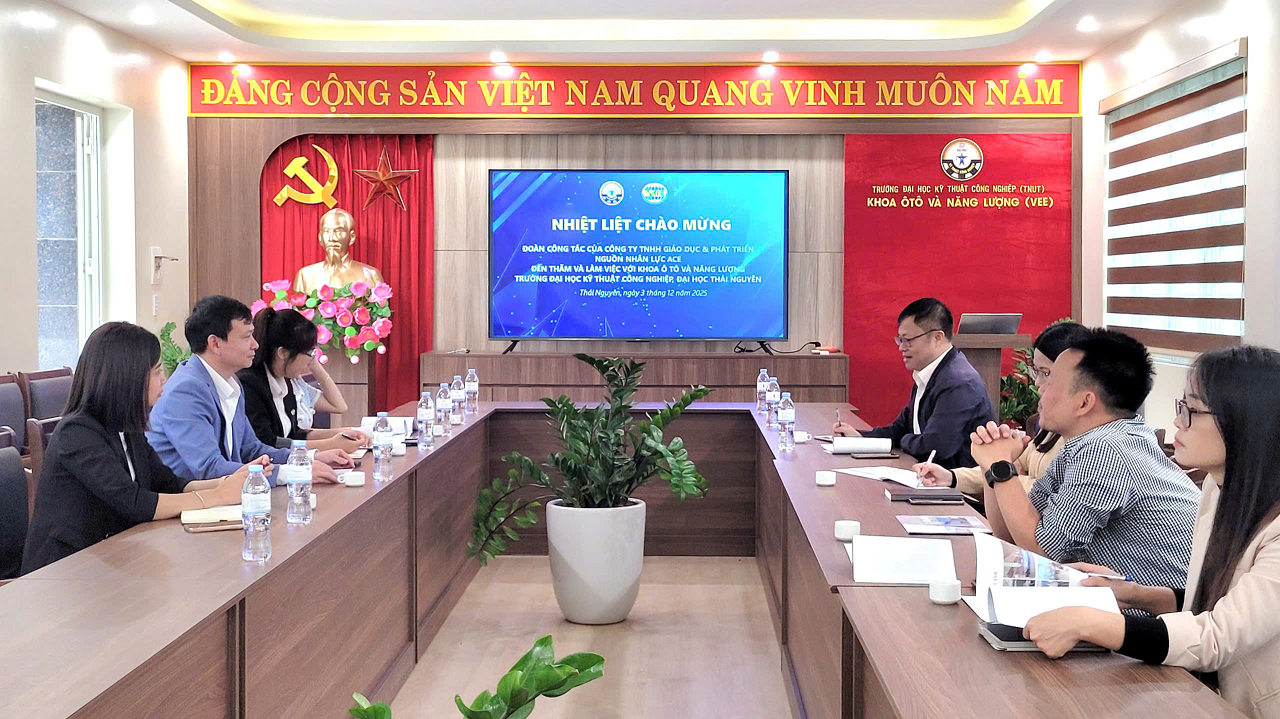 Nhiệt Liệt Chào Mừng Công Ty TNHH Giáo Dục & Phát Triển Nguồn Nhân Lực ACE Đến Thăm Và Làm Việc Tại Khoa Ô tô Và Năng Lượng (TNUT)